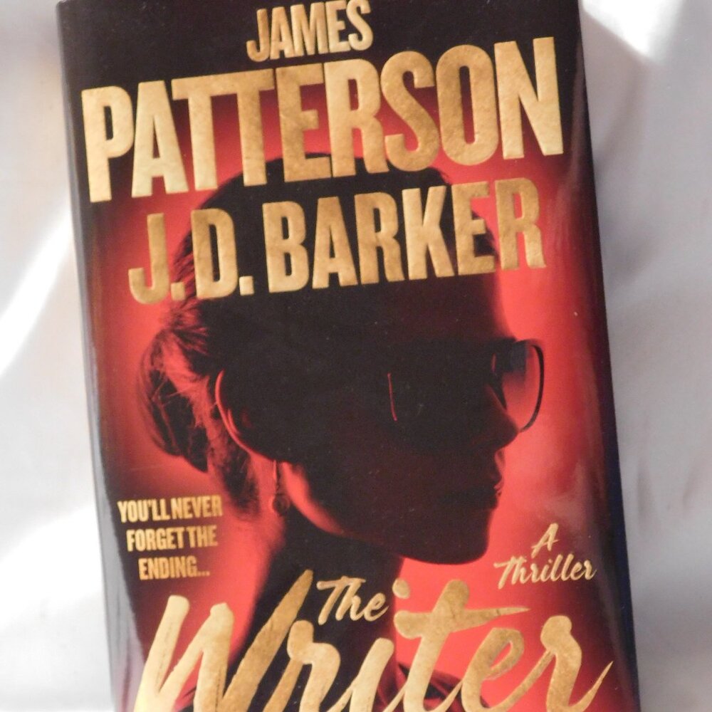 The Writer by James Patterson J. D. Barker Hardcover Book 2025 First Edition
